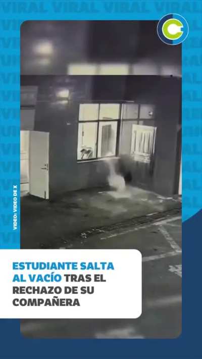 Estudiante salta al vacío tras el rechazo de su compañera 💀