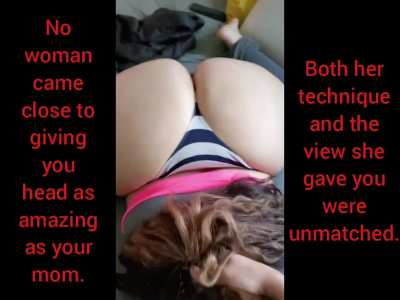 Mom gives the best head