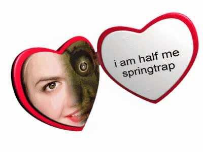 i am half me springtrap