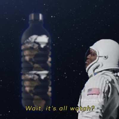 Wait it's all Wotah? - The cinematic movie