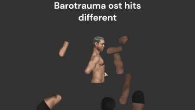 Barotrauma OST hits different