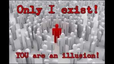 Only I exist