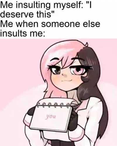 Self-esteem is wild lol