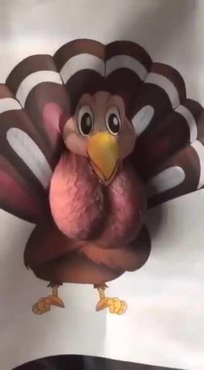 *Vigorous Turkey Noises*