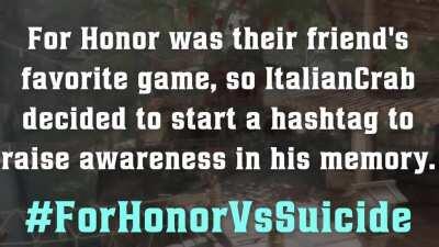 #ForHonorVsSuicide