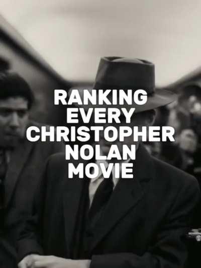 Ranking every Cristopher Nolan movie