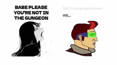 Me when my wife tells me to stop playing Gungeon and to take care of our 2 month old son