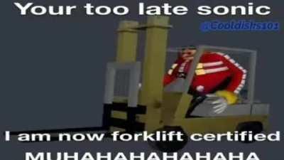 eggman is now forklift certified