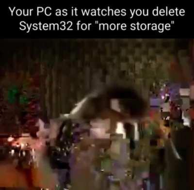 When you delete system 32