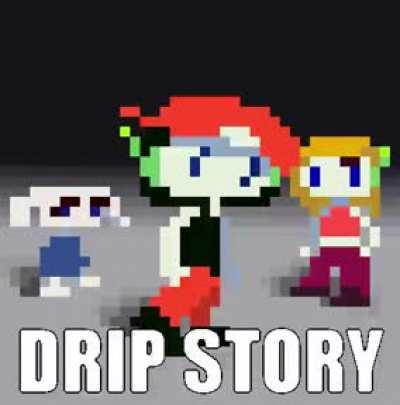 DRIP STORY