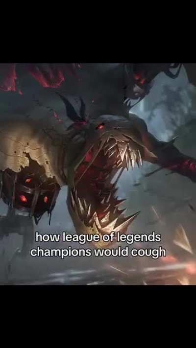 How League of Legends champions would cough