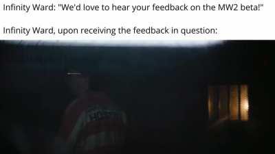 The community's feedback on MWII is virtually identical to that of MW19. They have had THREE YEARS to address the issues that made MW19 a worse game, and have doubled down instead.