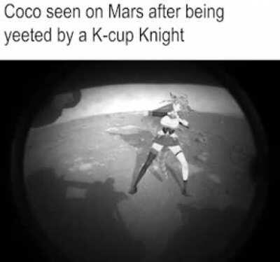 Yeeted straight to mars