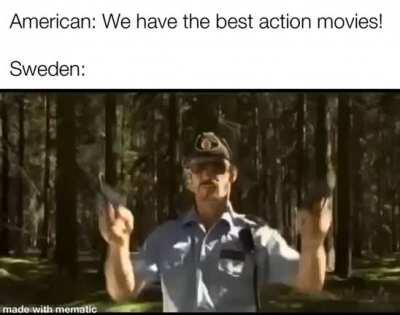 Sweden has the Best Action Movies, fight me