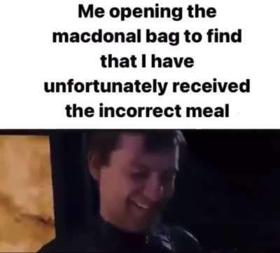 Getting the wrong meal at McDonalds