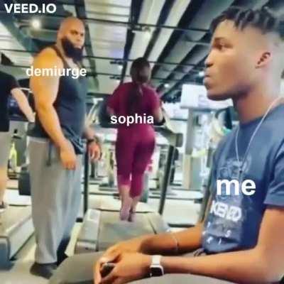 Checking out gnosticism be like