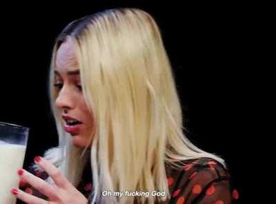 Margot Robbie can’t believe how many of your loads she has to gulp down