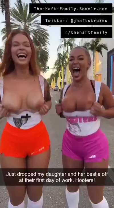 Daughters first day working at Hooters!