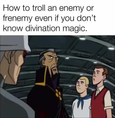 You’ll still need some good rolls to deceive them though.