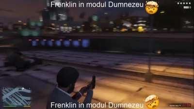 Frenkelin in modul de Dumnezeu [Omnipotent]