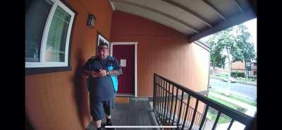 Package has been delivered to front door- oh wait, never mind.