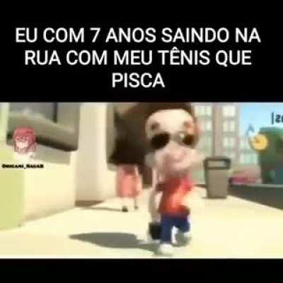 Com 7 anos nos era foda