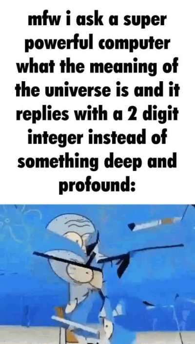 what is 42 SUPPOSED TO MEAN