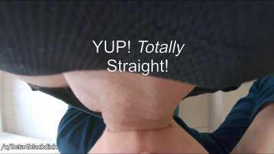 yup! Totally straight.