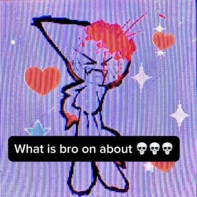 What is bro on about 💀💀💀