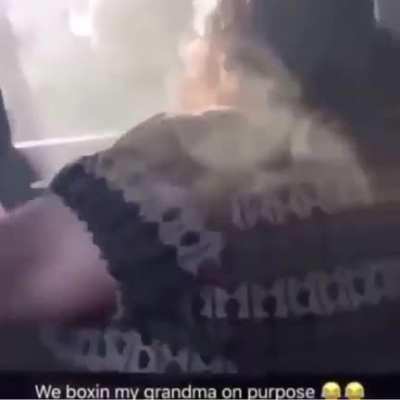 Hotboxing your own grandma...