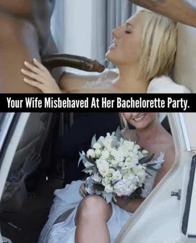 Your Wife Misbehaved at Her Bachelorette Party.