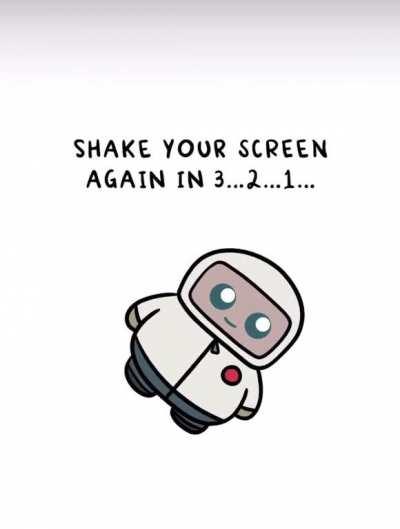 Shake your screen