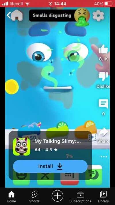 Just a shitty my talking slimy ad