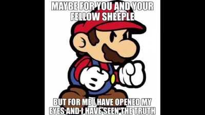 Mario got radicalized
