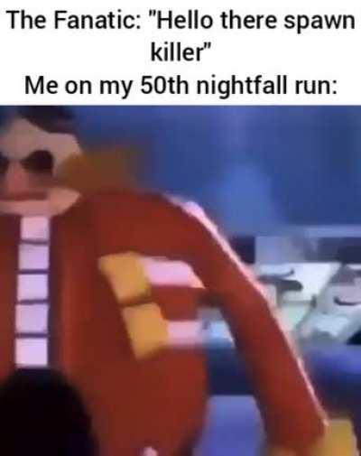 It got annoying after the 3rd run