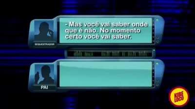 Mu? qui? nha? vc e um dos sequestradores?