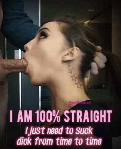 I will never be gay, but yeah, the need to suck cock is persistent