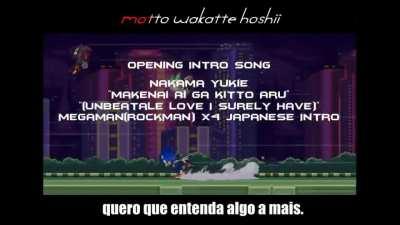 Curiosidades Fodas: Sabia que a abertura de Final Fantasy Sonic X6 é na verdade a música de abertura da versão japonesa de Megaman X4? É engraçado pensar que essa música é mais famosa pelo jogo do FFSonicX6 do que pelo Megaman X4. Seja sincero, você não s