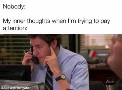 When ever my boss is giving me instructions...