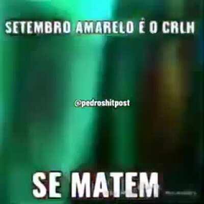 Enquanto uns estao no NOFAPSEPTEMBER outros estão no SETEMBRODESTRÓIPINTO, ah e, tem esses otários do setembro amarelo ai também :^