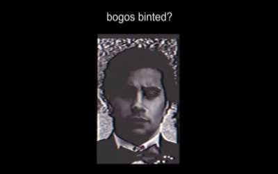 Bogos binted?