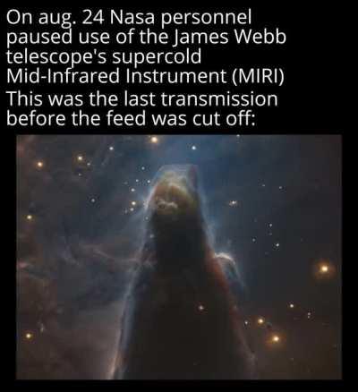 They didn't want us to see what is out there.