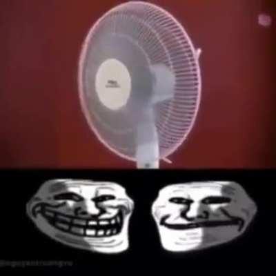 The spinning fan incident.