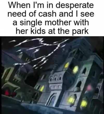 I require money for illicit and illegal activities