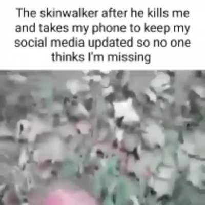 Skinwalker 😳