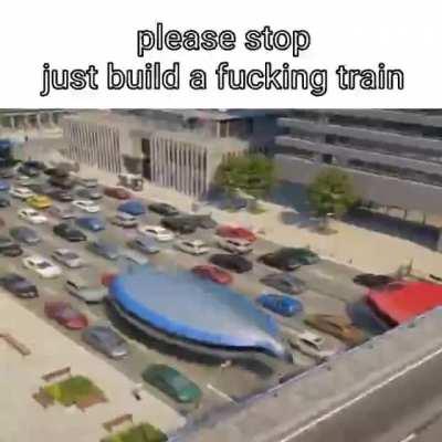 not a train for the sake of not being a train