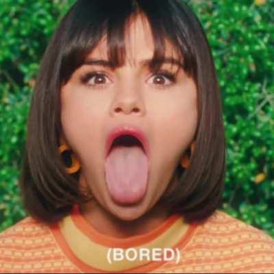 Selena Gomez , everytime she is thirsty