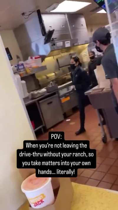 When you invade the drive thru for your ranch, and still you have time for a free twerk.