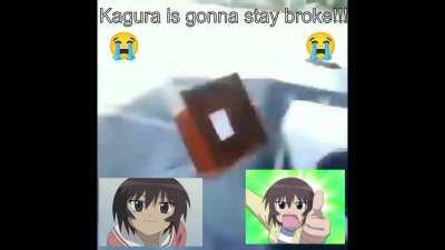 Kagura be making no money 😭😭😭