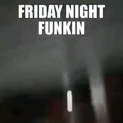 Friday Night Fucking